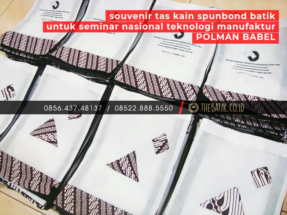 Souvenir Tas Kain Spunbond Batik untuk Seminar Nasional Teknologi Manufaktur POLMAN BABEL