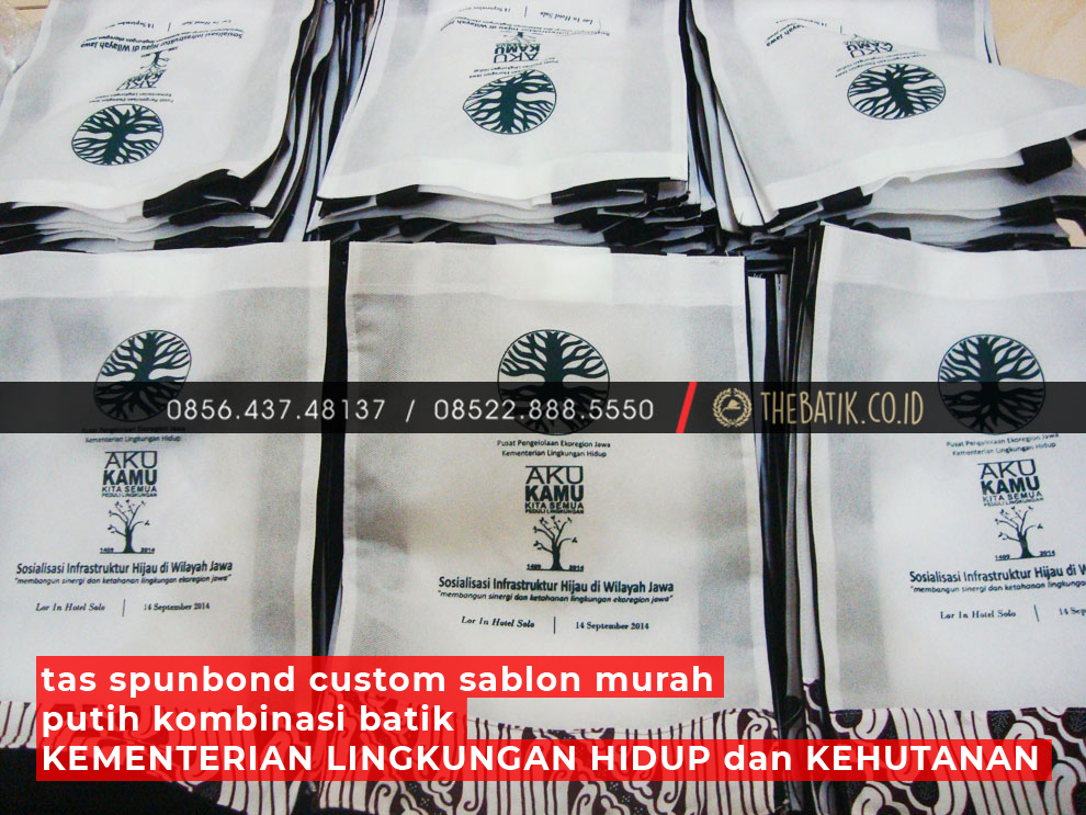 Tas Spunbond Custom Sablon Murah Putih Kombinasi Batik KEMENTERIAN LINGKUNGAN HIDUP dan KEHUTANAN