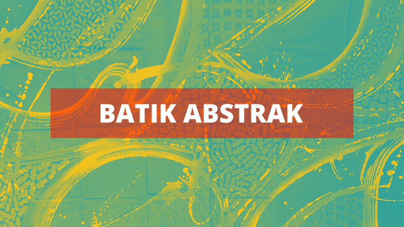 KAIN BATIK ABSTRAK KONTEMPORER MODERN