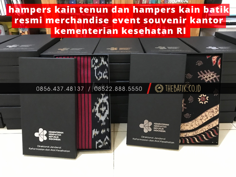 Hampers Kain Tenun Dan Hampers Kain Batik Resmi Merchandise Event Souvenir Kantor Kementerian Kesehatan Republik Indonesia